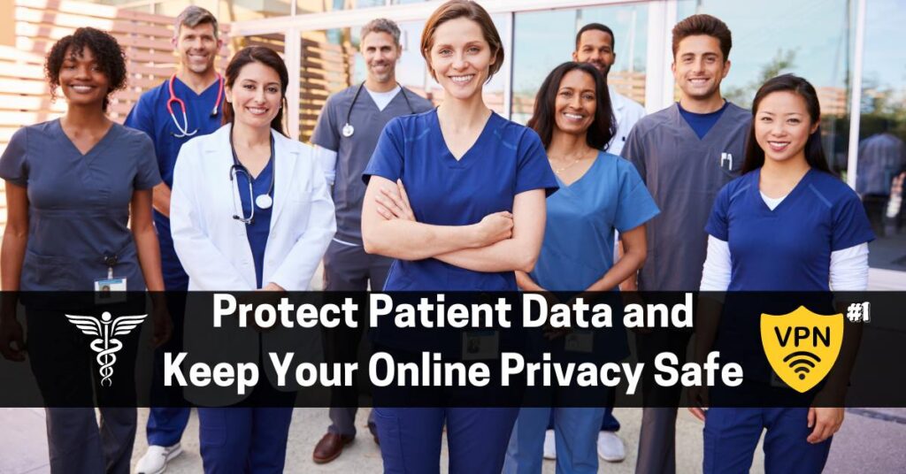 best vpn for healthcare workers, best vp for nurses, best vpn, best vpn for mri tech. best vpn for ct tech